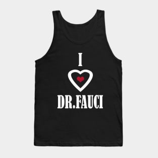 i love dr fauci Tank Top